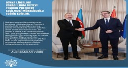 Serbiya Respublikasının Prezidenti Aleksandar Vuçiçdən